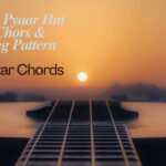 Kya Mujhe Pyaar Hai Guitar Chors & Strumming Pattern